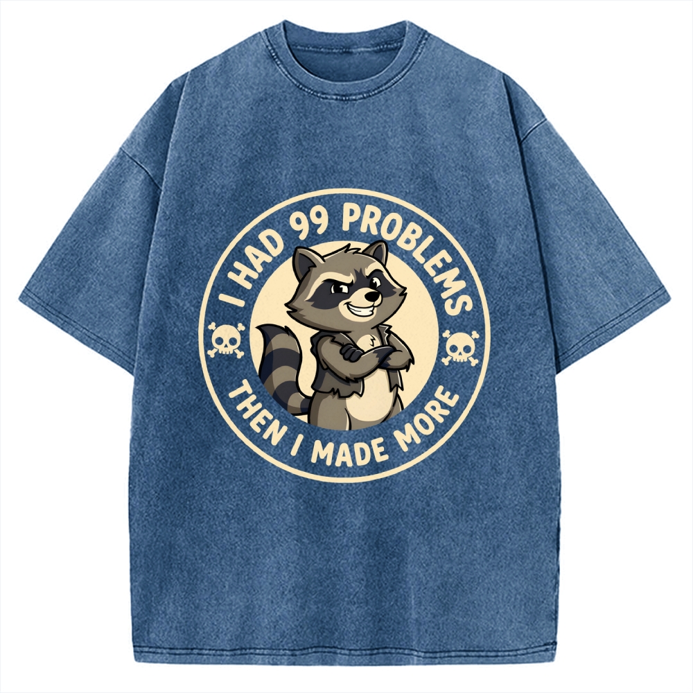 I Had 99 Problems Vintage Washed T-shirt