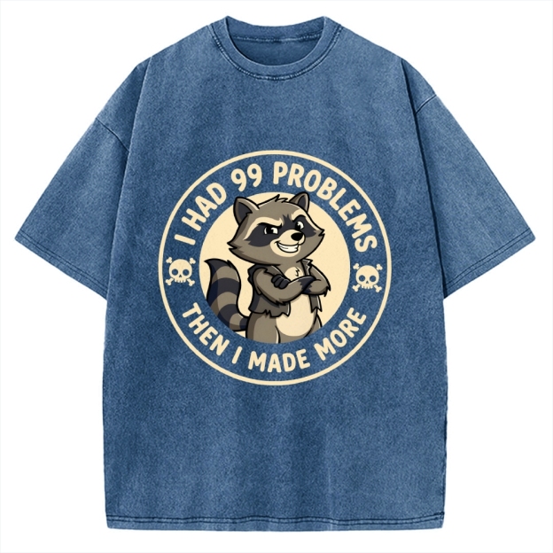I Had 99 Problems Vintage Washed T-shirt