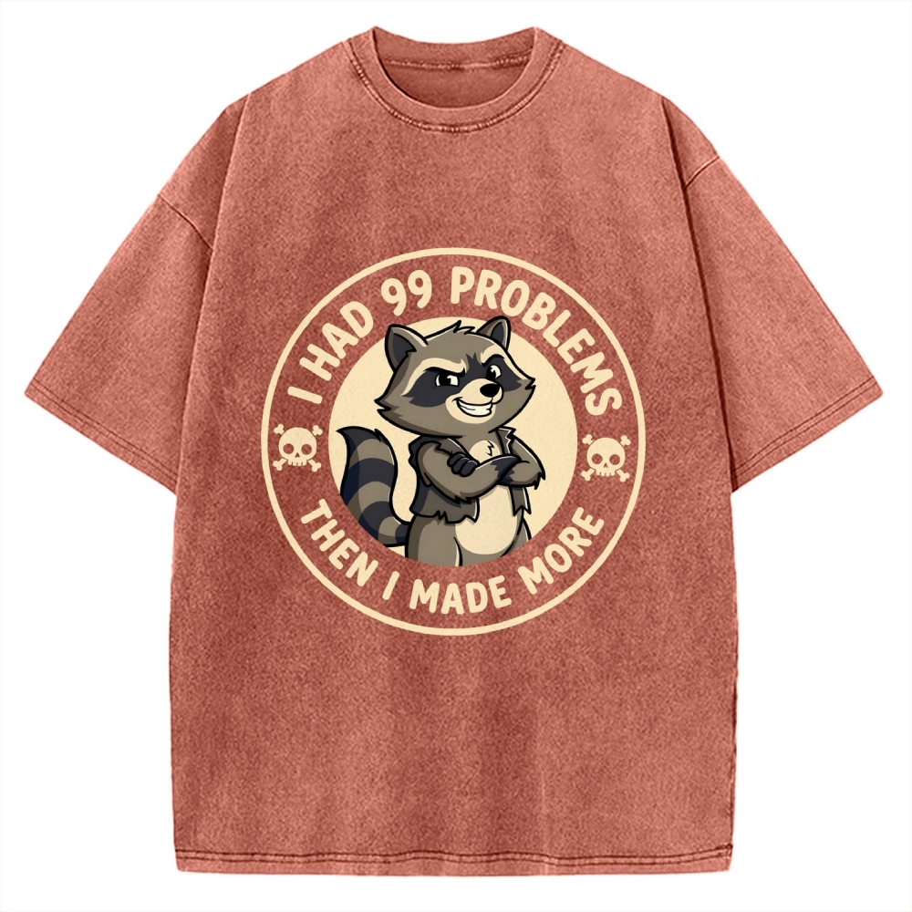 I Had 99 Problems Vintage Washed T-shirt