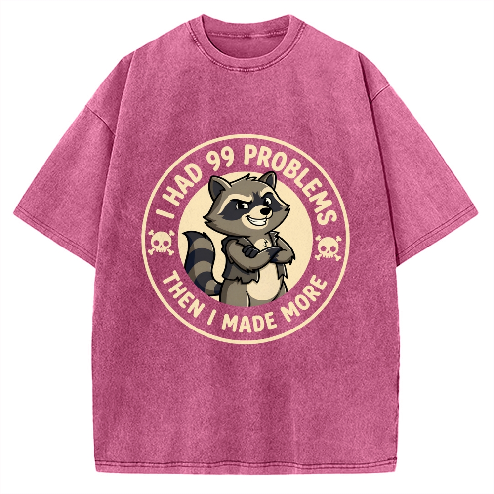 I Had 99 Problems Vintage Washed T-shirt