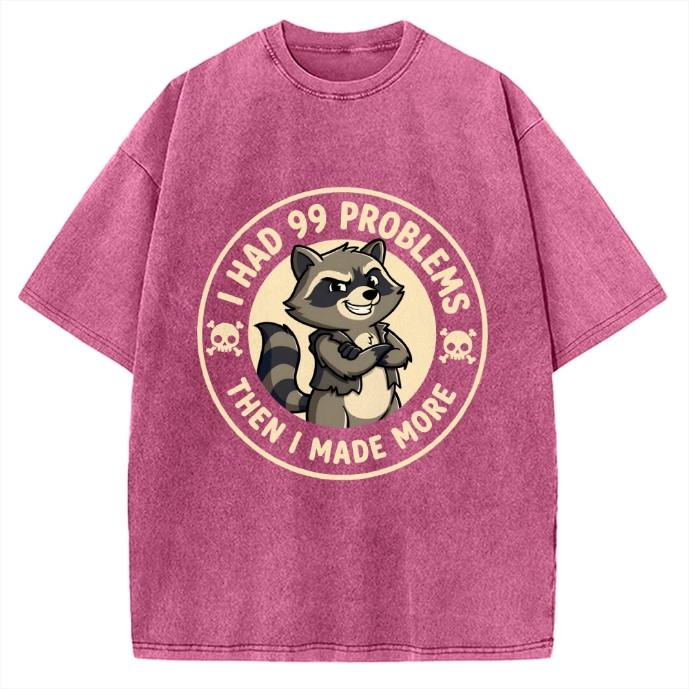 I Had 99 Problems Vintage Washed T-shirt