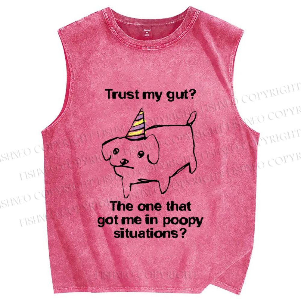 Unisex Poor Dog's Gut Got Him in Poopy Situations Printed Washed Tank Top