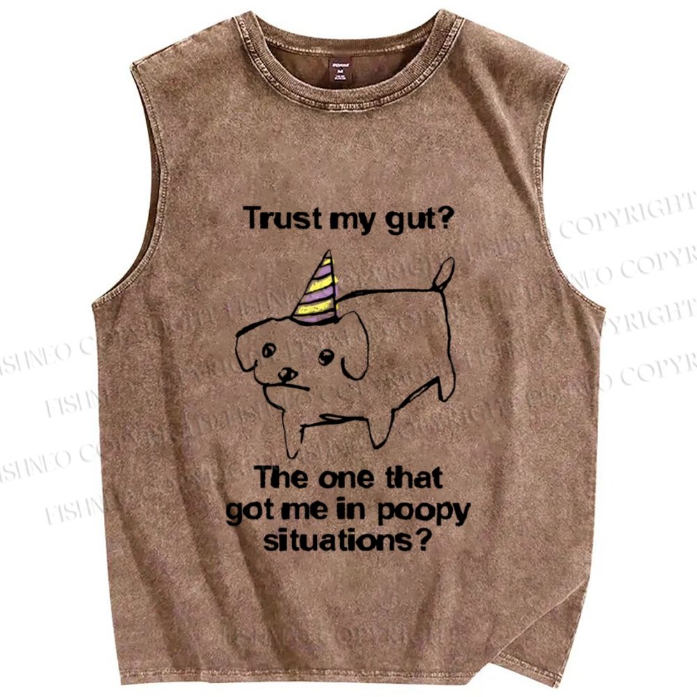 Unisex Poor Dog's Gut Got Him in Poopy Situations Printed Washed Tank Top