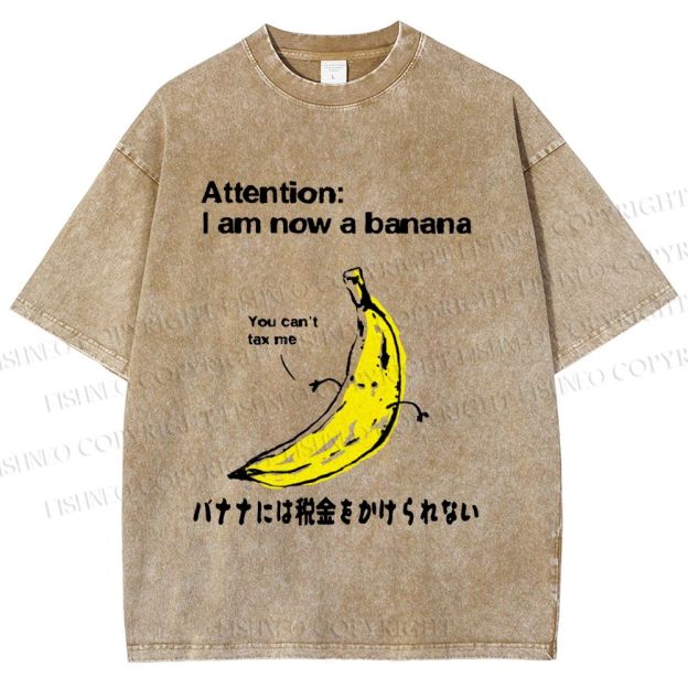 Unisex You Can't Tax A Banana Printed Washed Tee