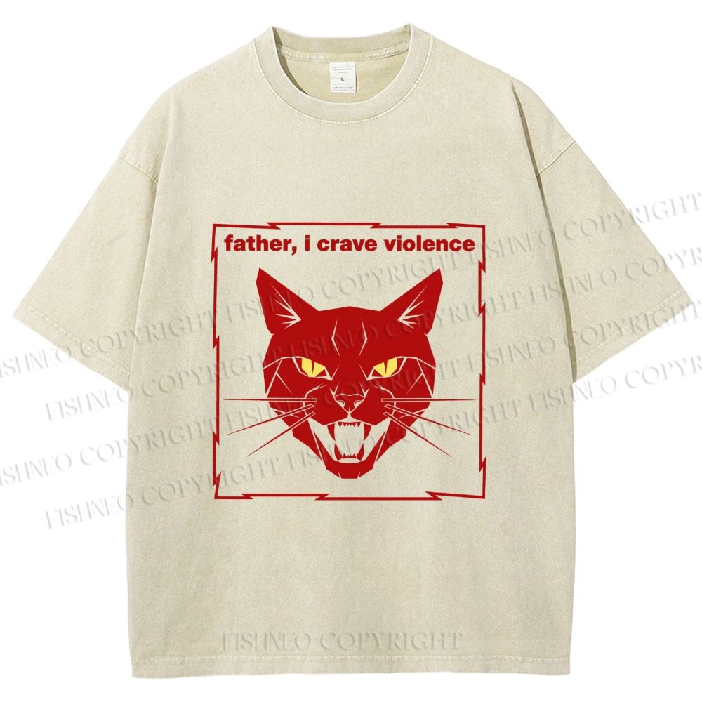 Unisex Father I Crave Violence Cat Printed Washed Tee