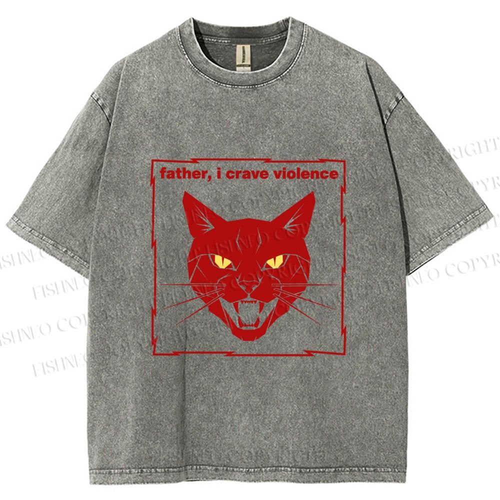 Unisex Father I Crave Violence Cat Printed Washed Tee