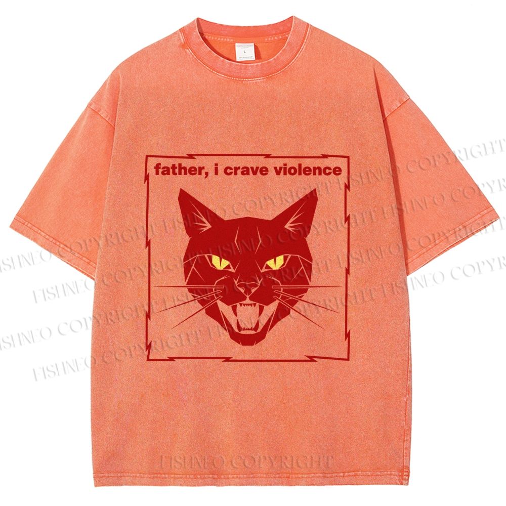 Unisex Father I Crave Violence Cat Printed Washed Tee