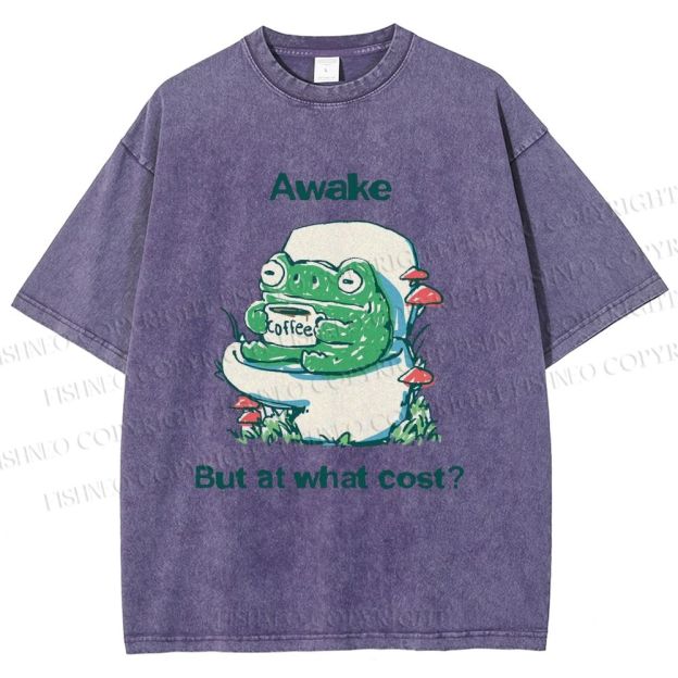 Unisex Awake But At What Cost Frog Printed Washed Tee
