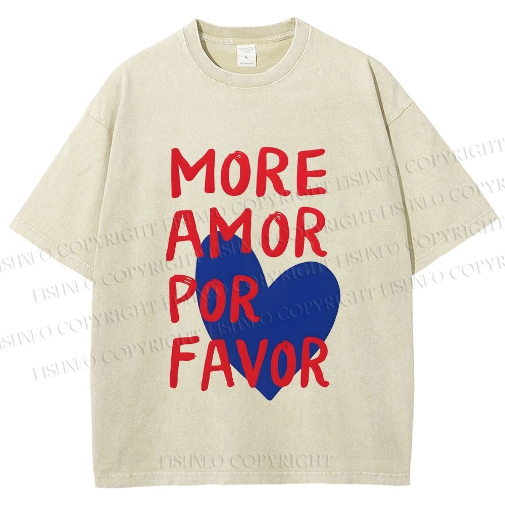 Unisex More Amor Por Favor Printed Washed Tee