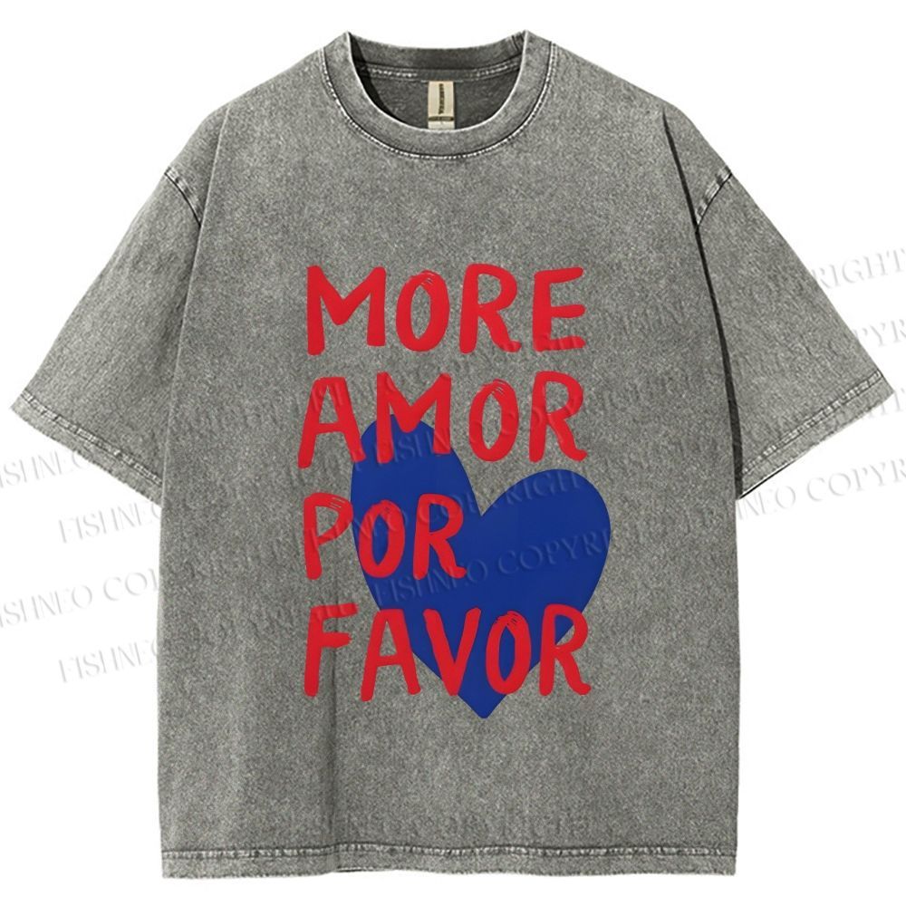 Unisex More Amor Por Favor Printed Washed Tee