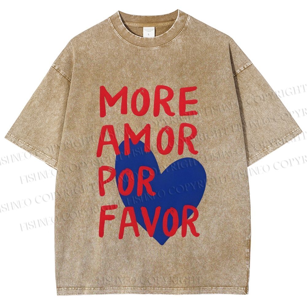 Unisex More Amor Por Favor Printed Washed Tee