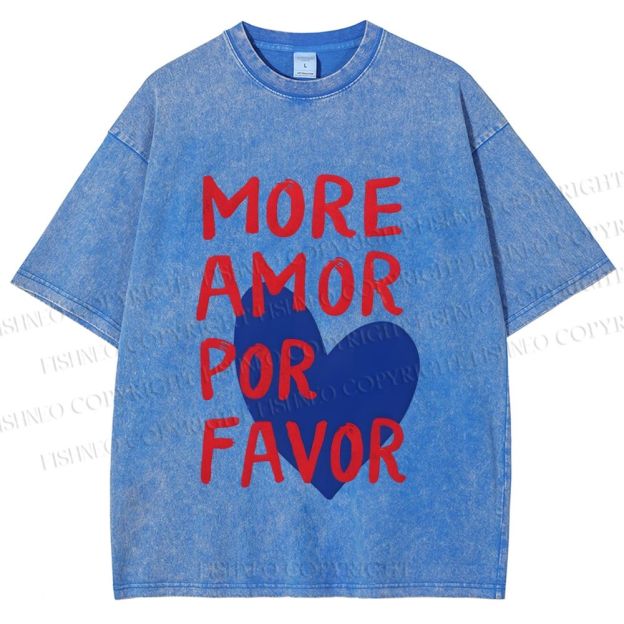Unisex More Amor Por Favor Printed Washed Tee
