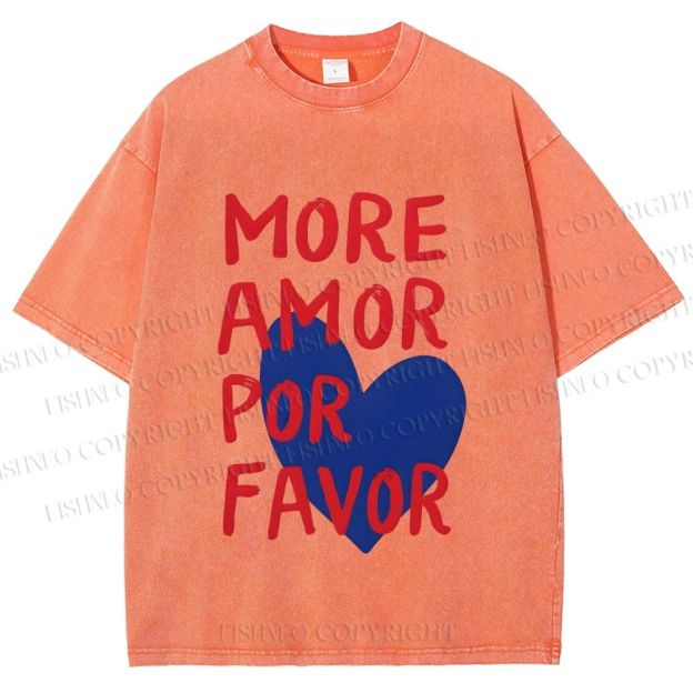 Unisex More Amor Por Favor Printed Washed Tee