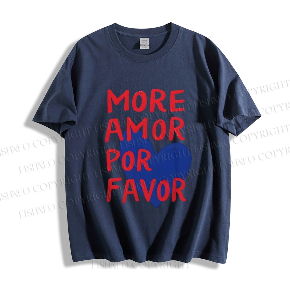 Unisex Classic Cotton More Amor Por Favor Printed T-shirt