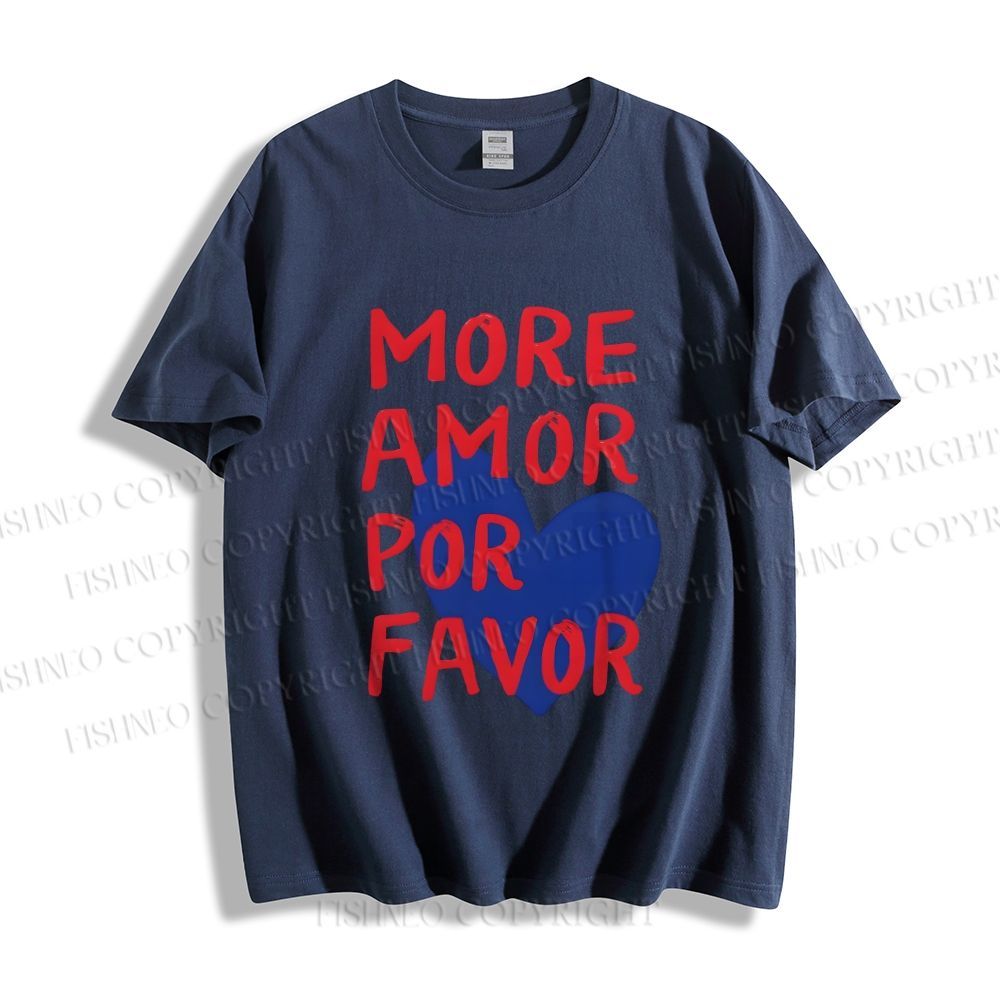 Unisex Classic Cotton More Amor Por Favor Printed T-shirt