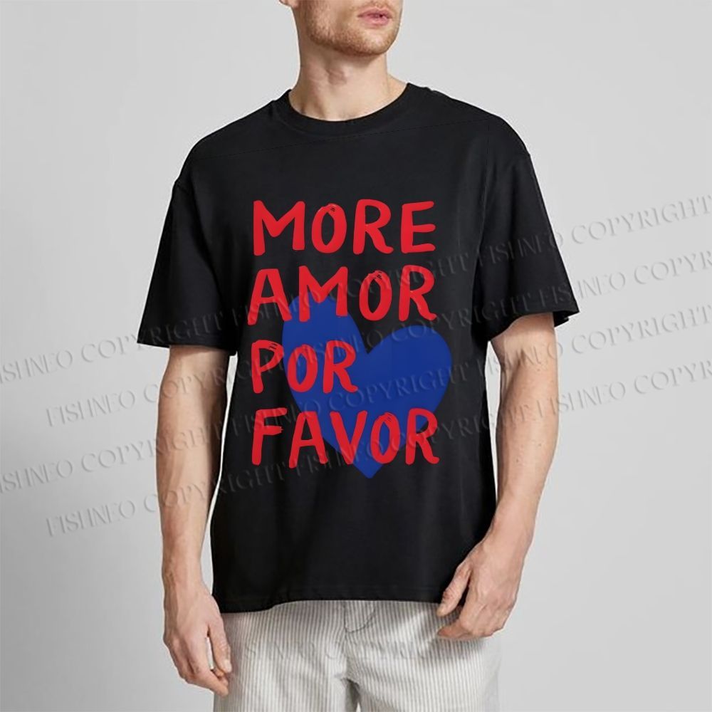 Unisex Classic Cotton More Amor Por Favor Printed T-shirt