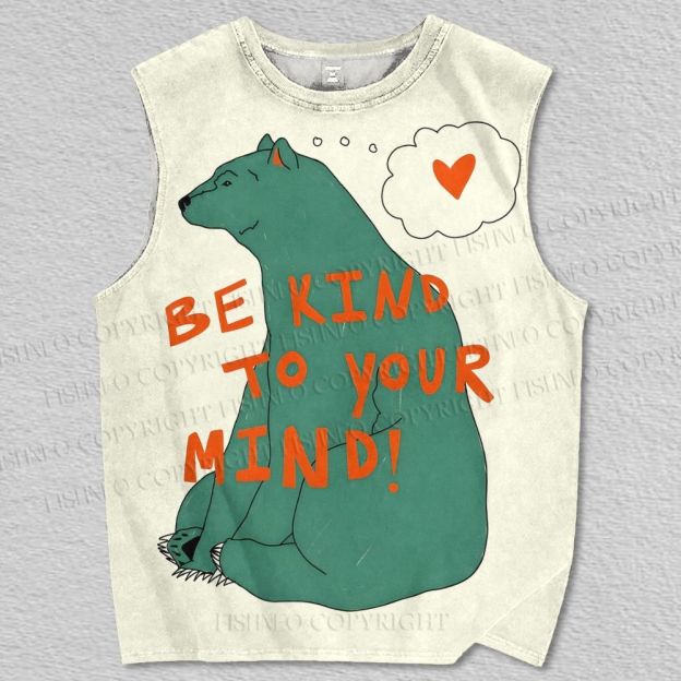 Unisex Be Kind To You Mind Bear Printed Tank Top