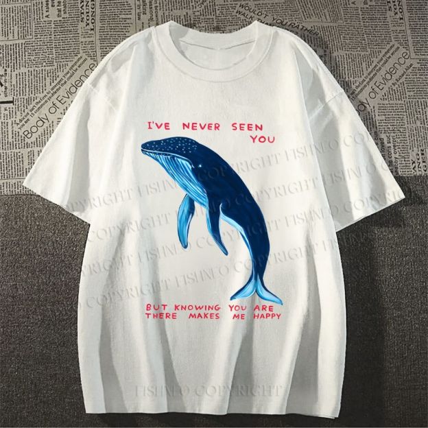 Unisex Classic Cotton I've Never Seen You Whale Printed T-shirt