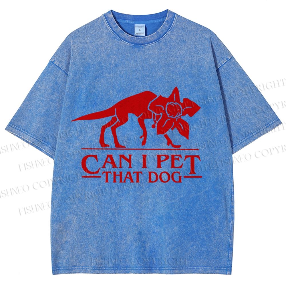 Unisex Stranger Things Can I Pet that Dog Printed Washed Tee