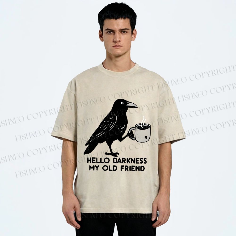 Unisex Crow Hello Dark My Old Friend Funny Bird Gets Coffee Printed Washed Tee