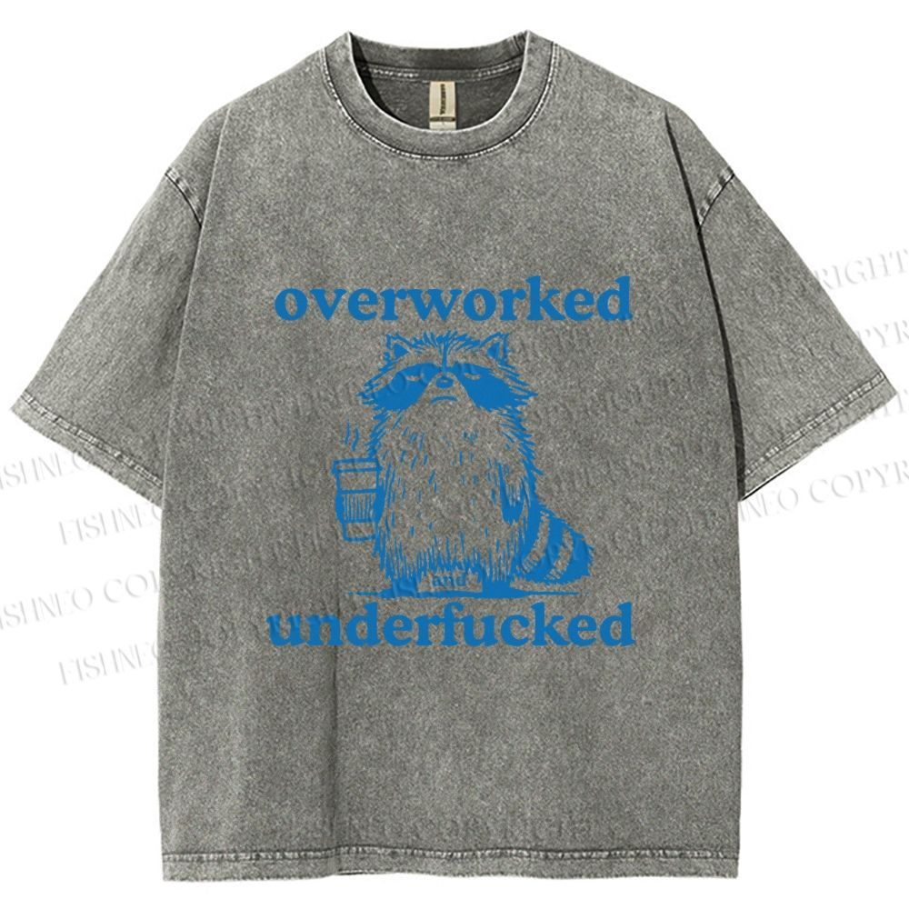 Unisex Overworked and Overfucked Raccoon Printed Washed Tee