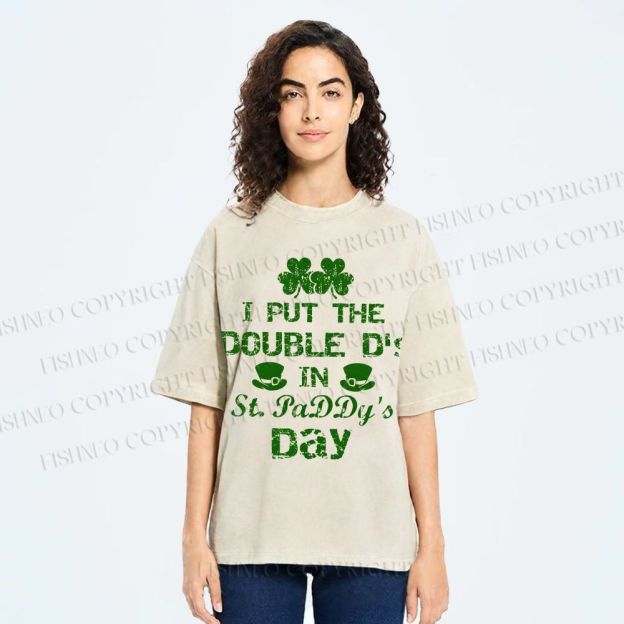 Unisex I Put The Double D's In St. PaDDy's Day Printed Washed Tee
