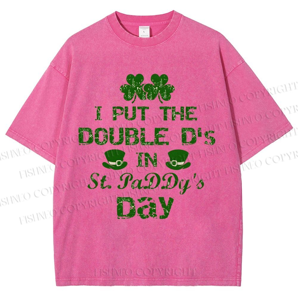 Unisex I Put The Double D's In St. PaDDy's Day Printed Washed Tee