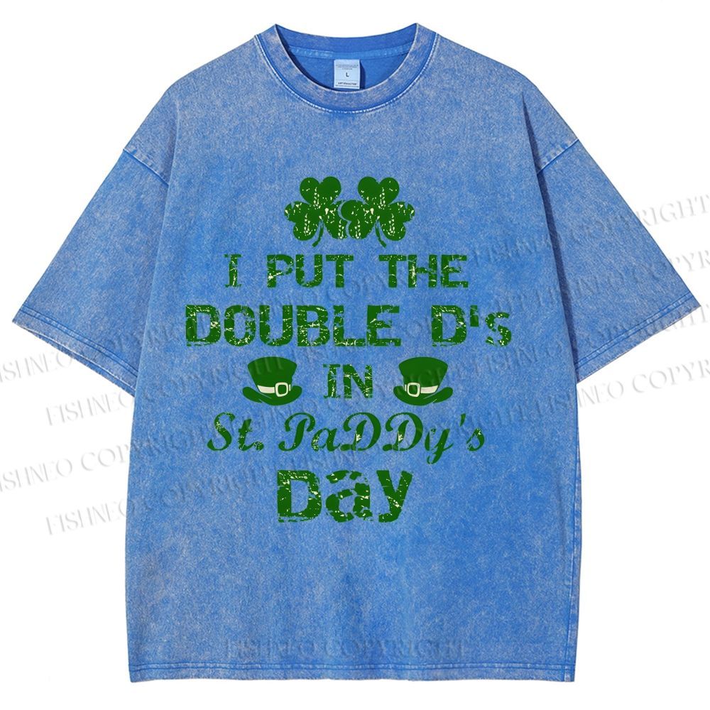 Unisex I Put The Double D's In St. PaDDy's Day Printed Washed Tee