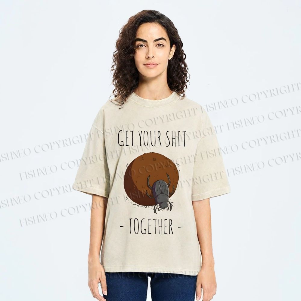 Unisex Dung Beetle Get Your Shit Together Printed Washed Tee