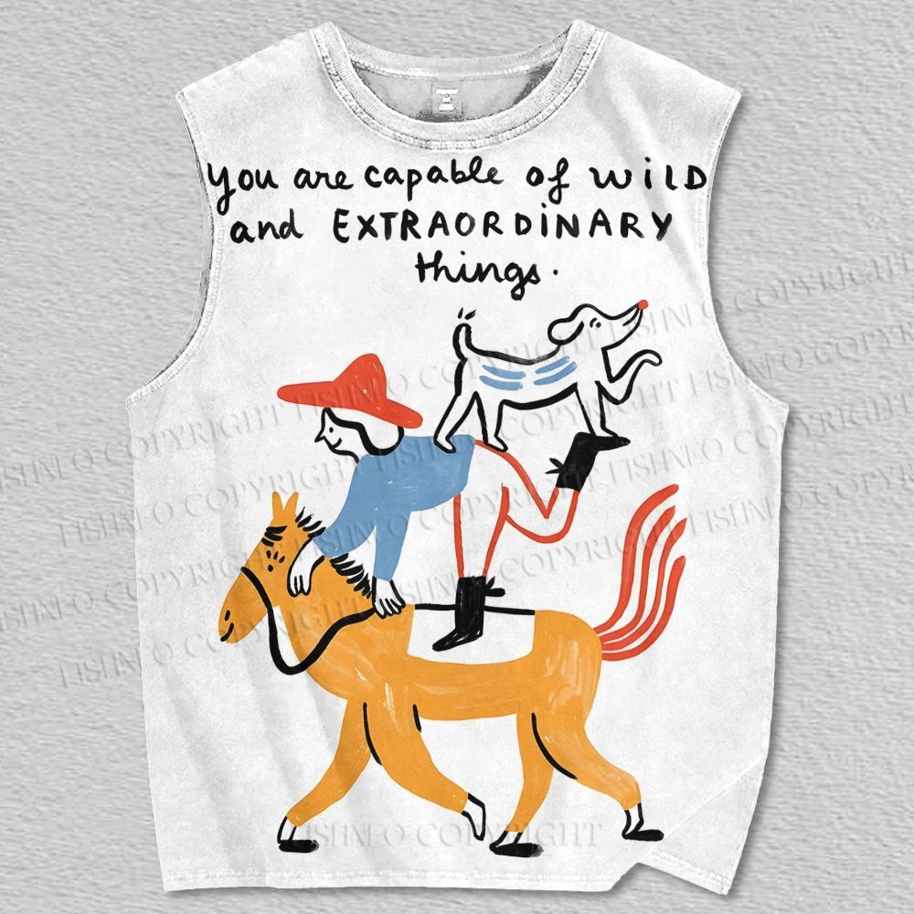 Unisex You Are Capable Of Wild And Extraordinary Things Printed Tank Top