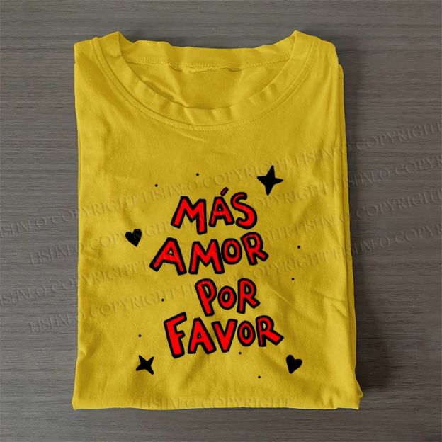 Mas Amor Por Favor Casual Cotton T-Shirt