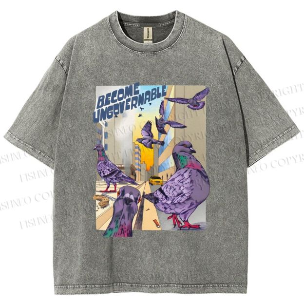 Unisex Pigeons Become Ungovernable Printed Washed Tee