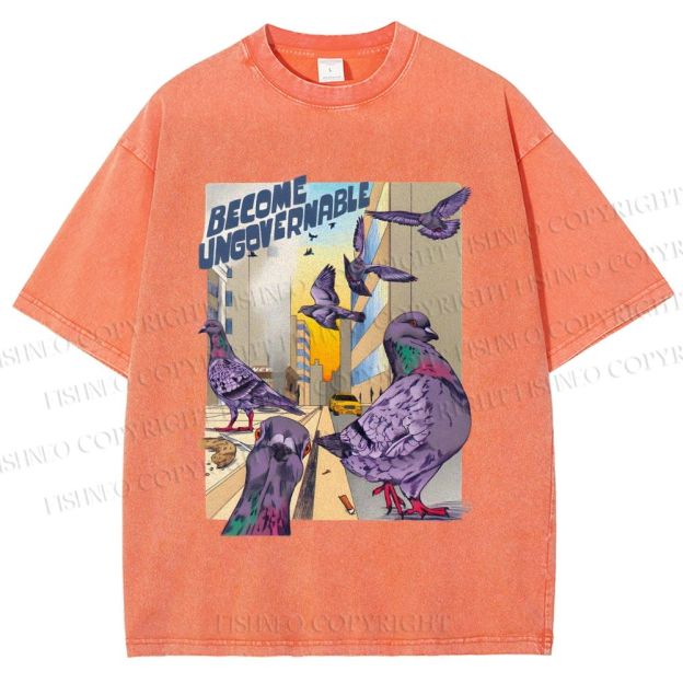Unisex Pigeons Become Ungovernable Printed Washed Tee