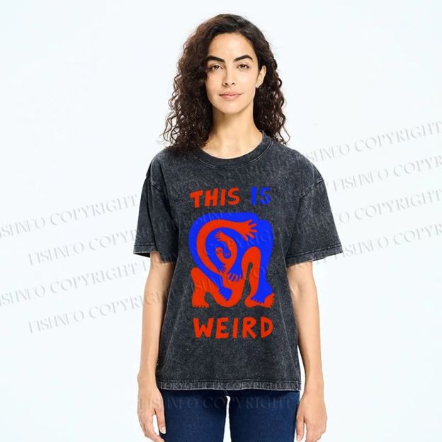 Unisex This Is Weird Printed Washed Tee