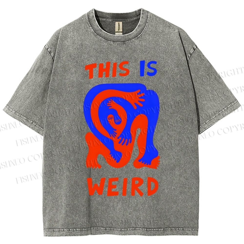 Unisex This Is Weird Printed Washed Tee