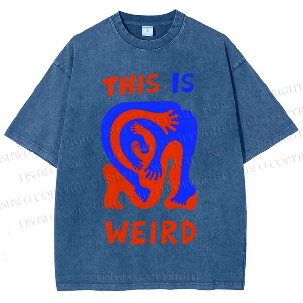Unisex This Is Weird Printed Washed Tee