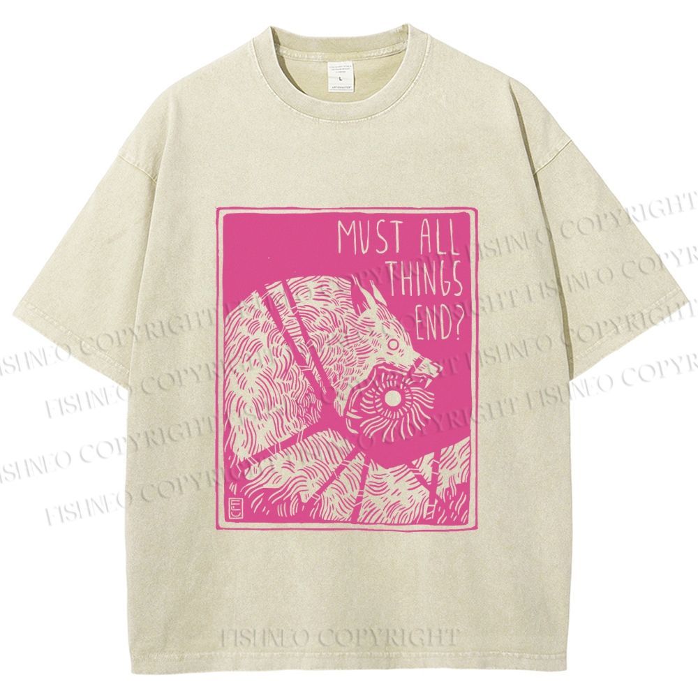 Unisex Funny Wolf Must All Things End? Printed Washed Tee