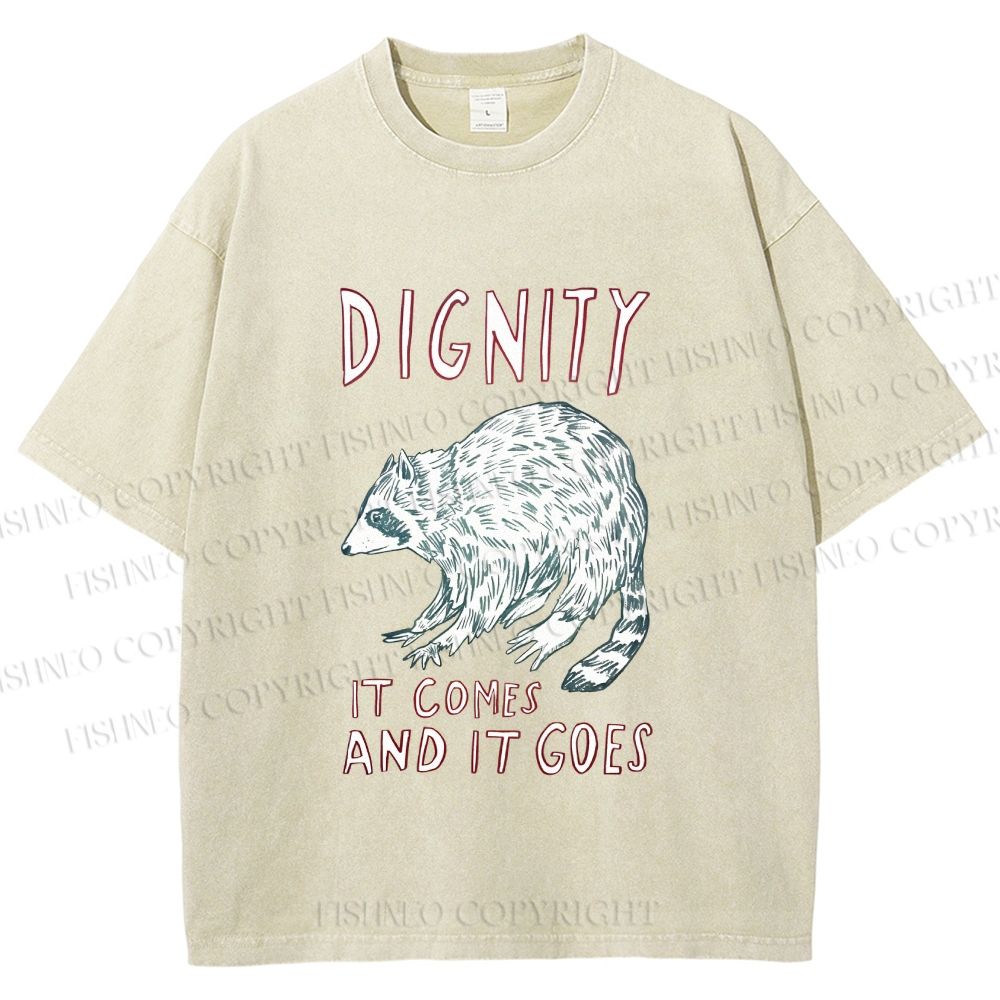Unisex Dignity Comes And Goes Raccoon Printed Washed Tee