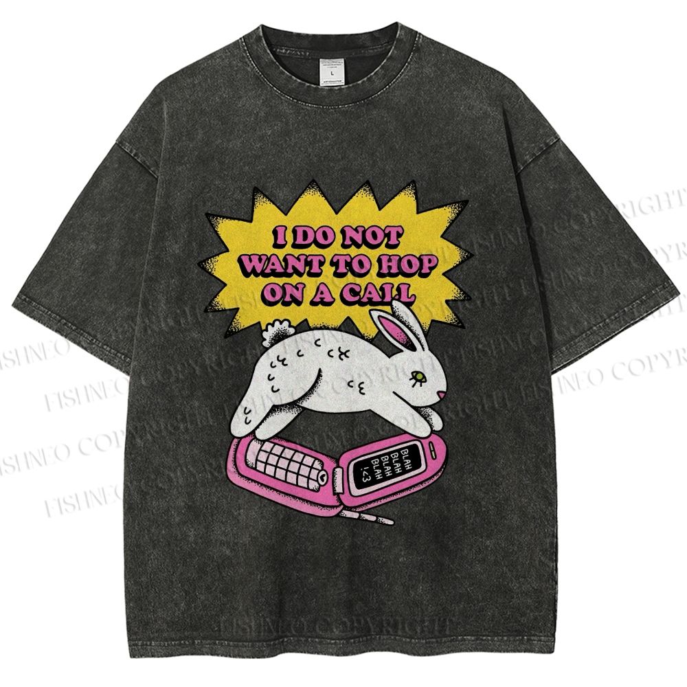 Unisex Rabbit Doesnot Want to Hop on a Call Printed Washed Tee