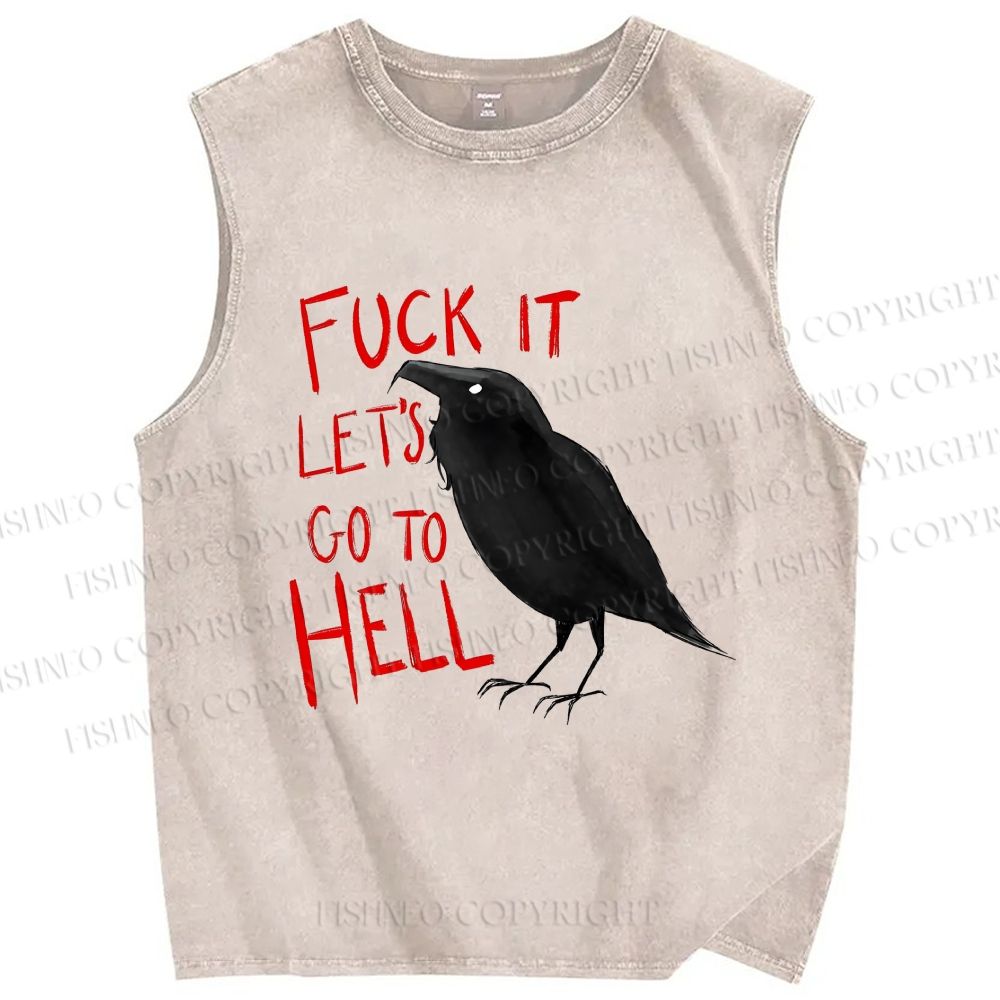 Unisex Fuck It Let's Go To Hell Crow Printed Washed Tank Top