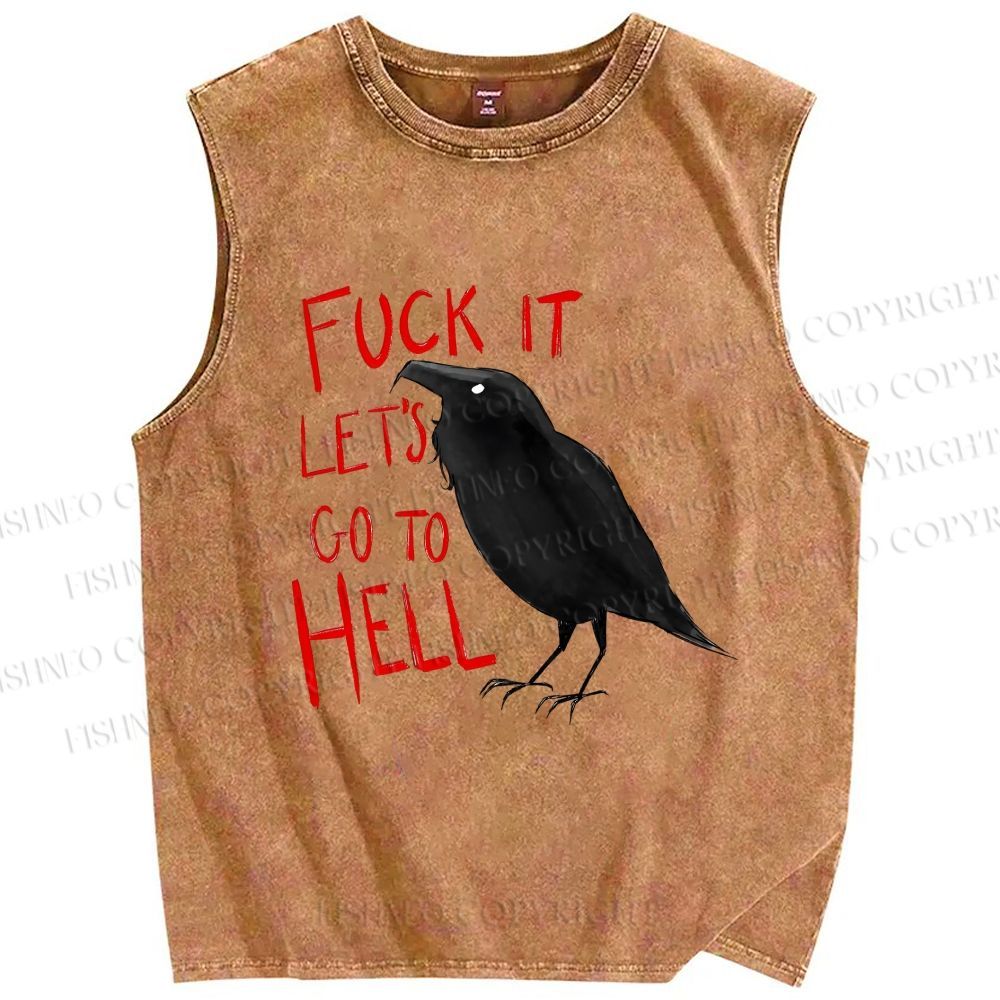 Unisex Fuck It Let's Go To Hell Crow Printed Washed Tank Top