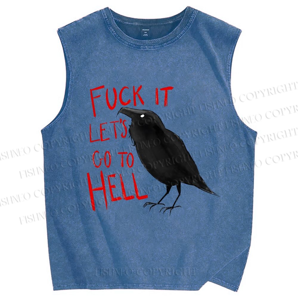 Unisex Fuck It Let's Go To Hell Crow Printed Washed Tank Top