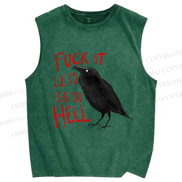 Unisex Fuck It Let's Go To Hell Crow Printed Washed Tank Top