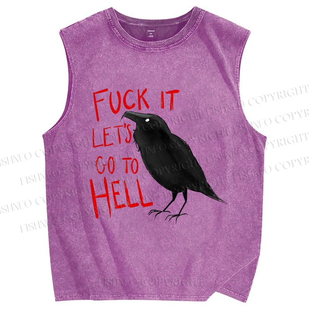 Unisex Fuck It Let's Go To Hell Crow Printed Washed Tank Top