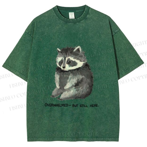 Unisex Overwhelmed Raccoon Still Here Printed Washed Tee