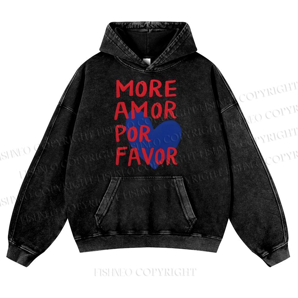 More Amor Por Favor Casual Washed Hoodie
