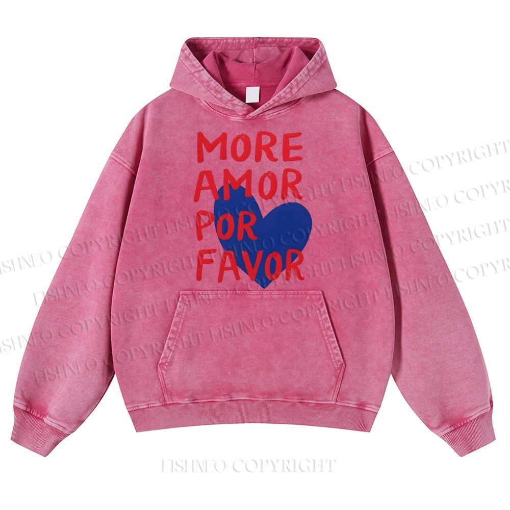 More Amor Por Favor Casual Washed Hoodie