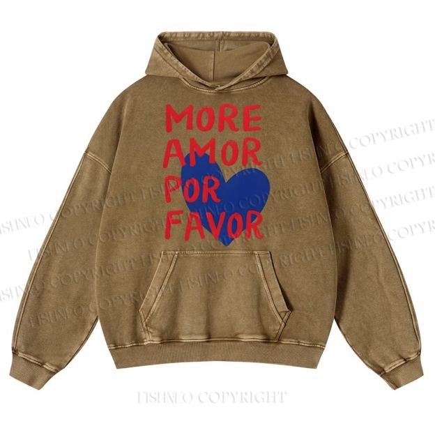 More Amor Por Favor Casual Washed Hoodie