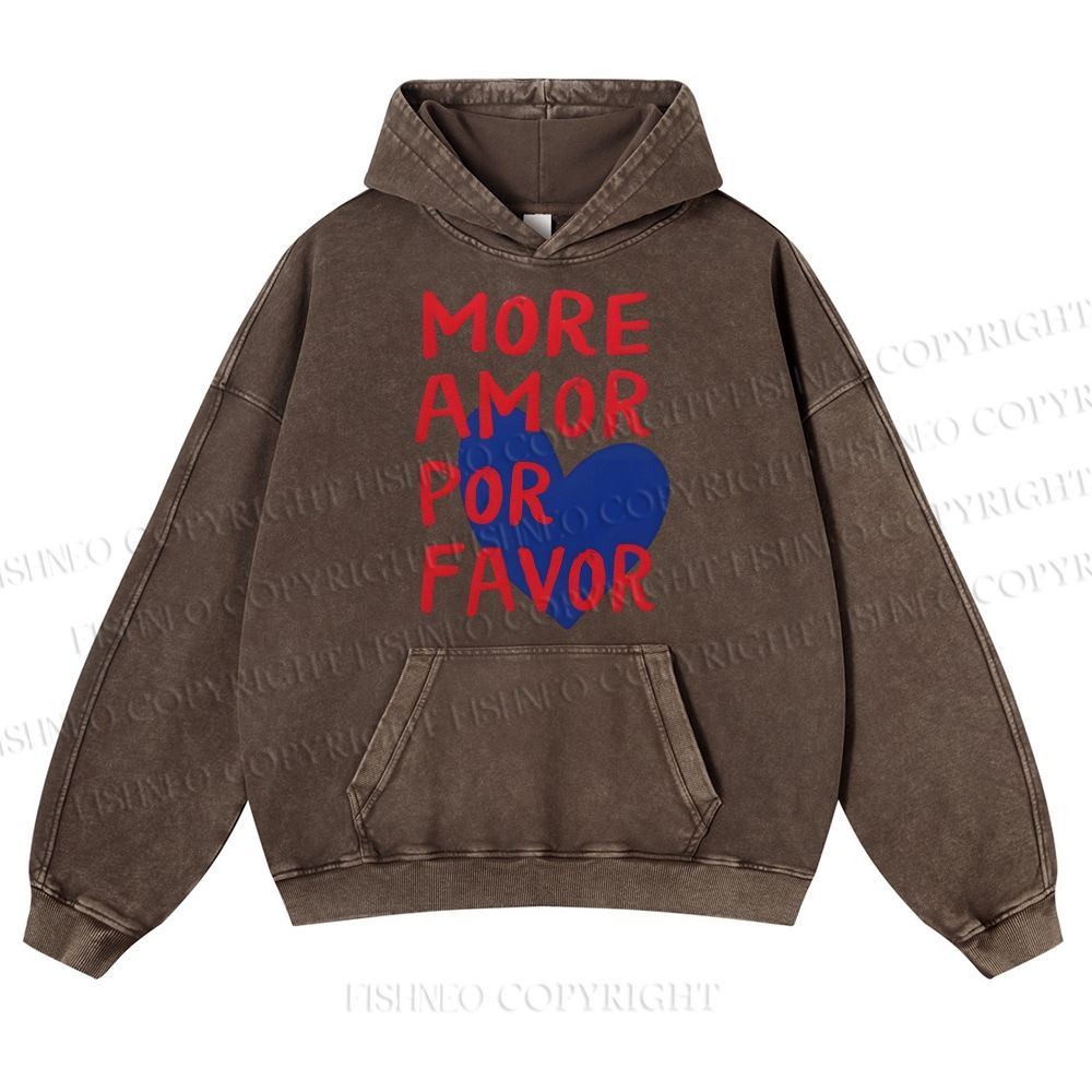 More Amor Por Favor Casual Washed Hoodie