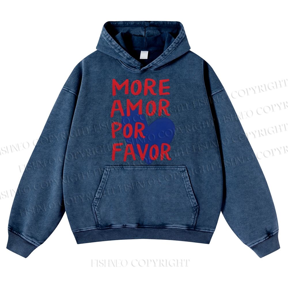 More Amor Por Favor Casual Washed Hoodie